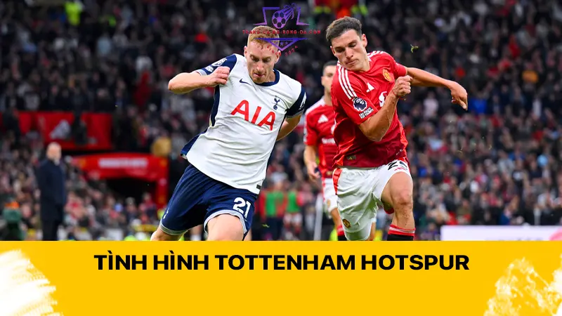 Tình hình Tottenham Hotspur