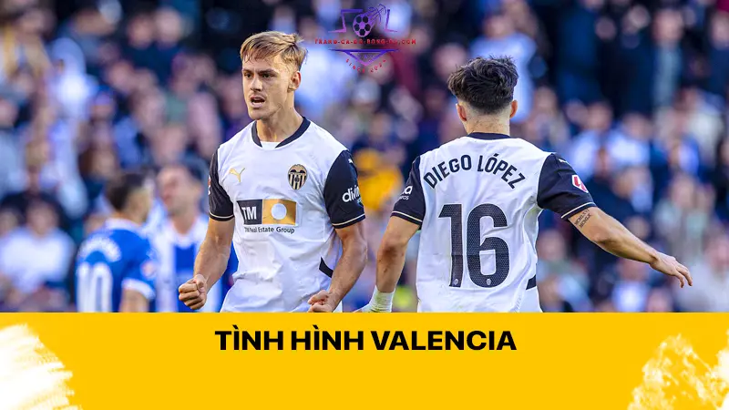 Tình hình Valencia